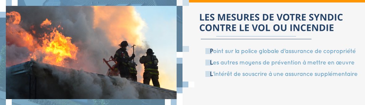 mesures contre le vol et l'incendie a prendre par un syndic de copropriete